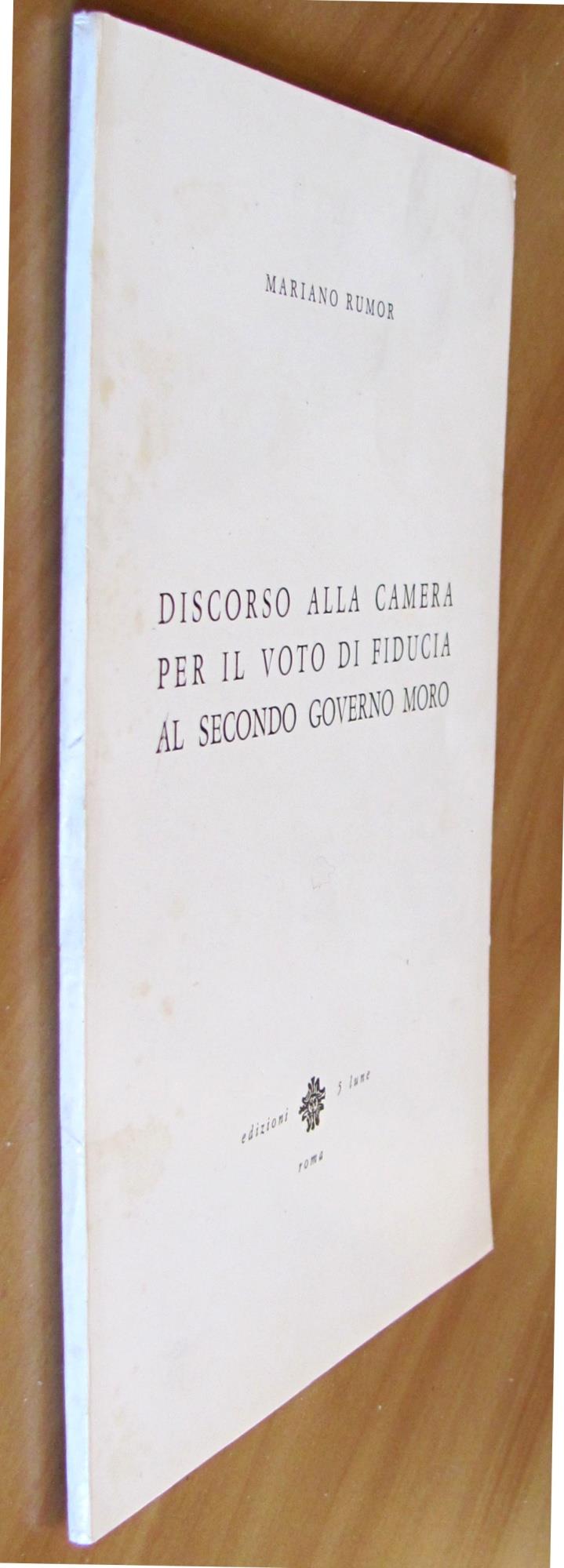 Discorso Alla Camera Per Il Voto Di Fiducia Al Secondo Governo Moro