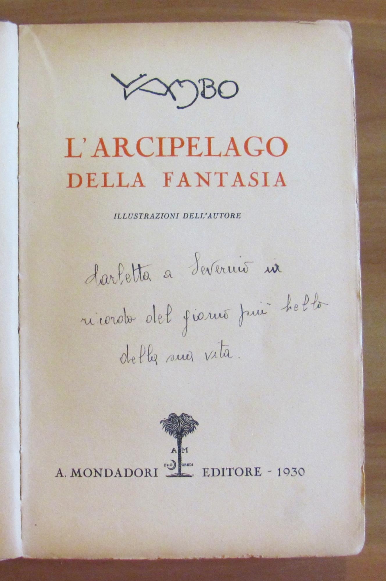 L' Arcipelago Della Fantasia, I Ed. 1930 - Ill. Yambo