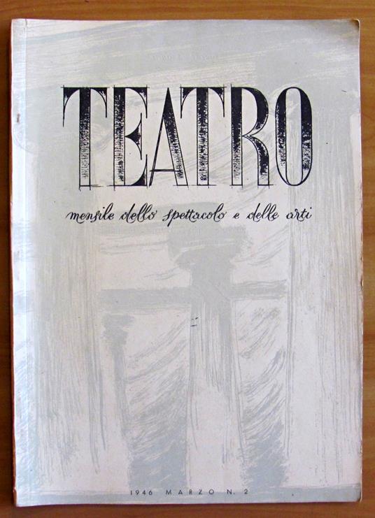 TEATRO MENSILE dello SPETTACOLO e delle ARTI - Marzo 1946 N.2 - Tavola MARI* - copertina