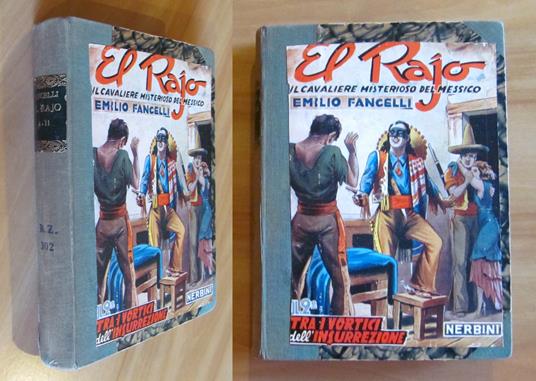 EL RAJO - Il cavaliere misterioso del Messico - Volumi I e II Completo - Emilio Fancelli - copertina