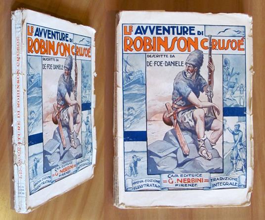 LE AVVENTURE DI ROBINSON CRUSOE, - Nuova traduzione integrale 1933 - ill. TOPPI e SIRTI - Daniel Defoe - copertina