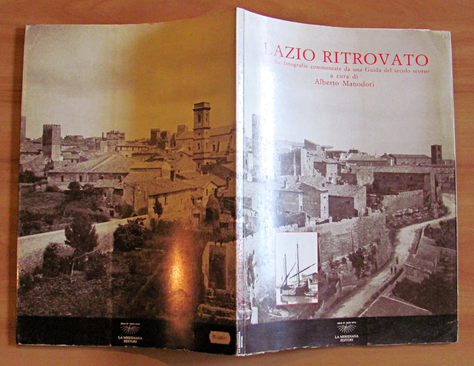 LAZIO RITROVATO - Antiche fotografie commentate da una Guida del secolo scorso