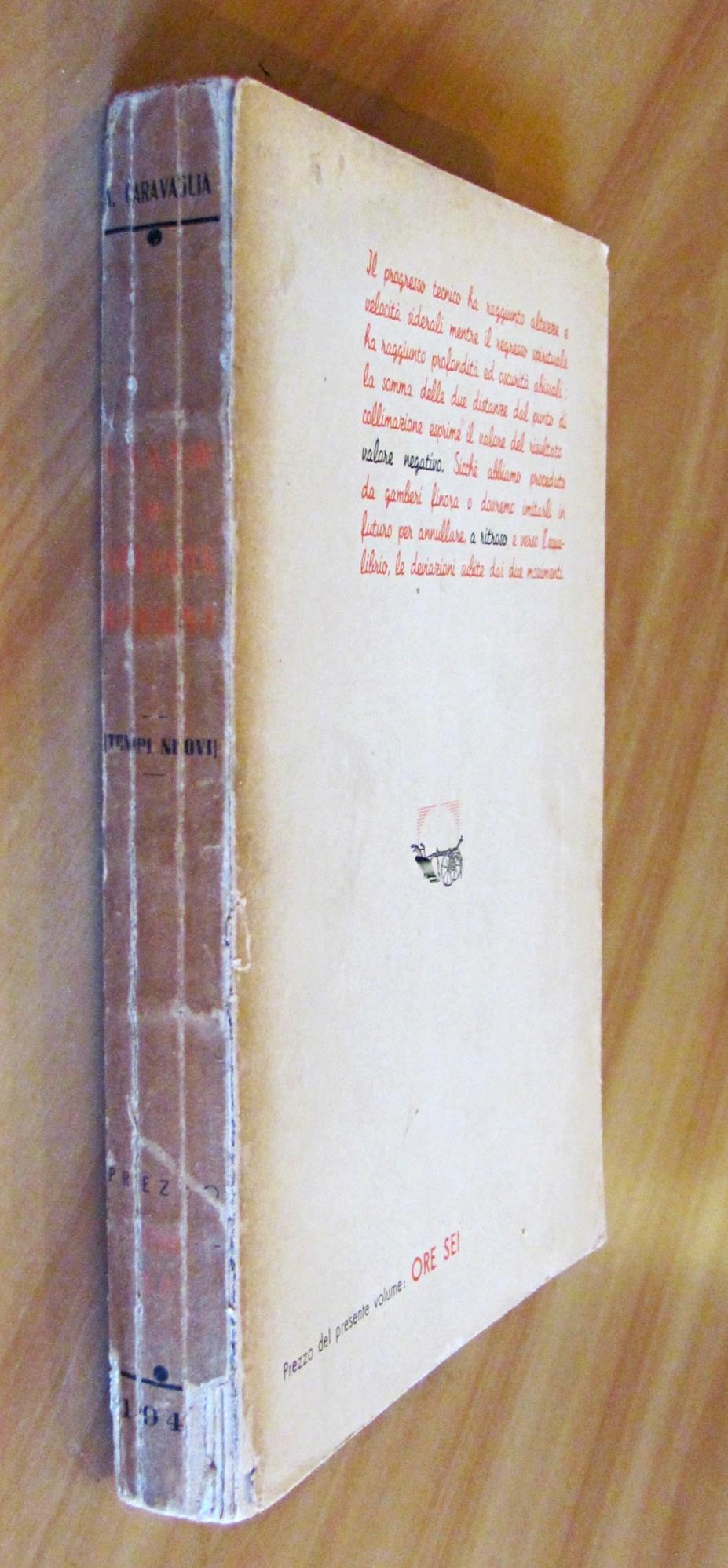 L' ANNO DI 90 GIORNI - TEMPI MODERNI - Primo libro a rovescio - I edizione 1943