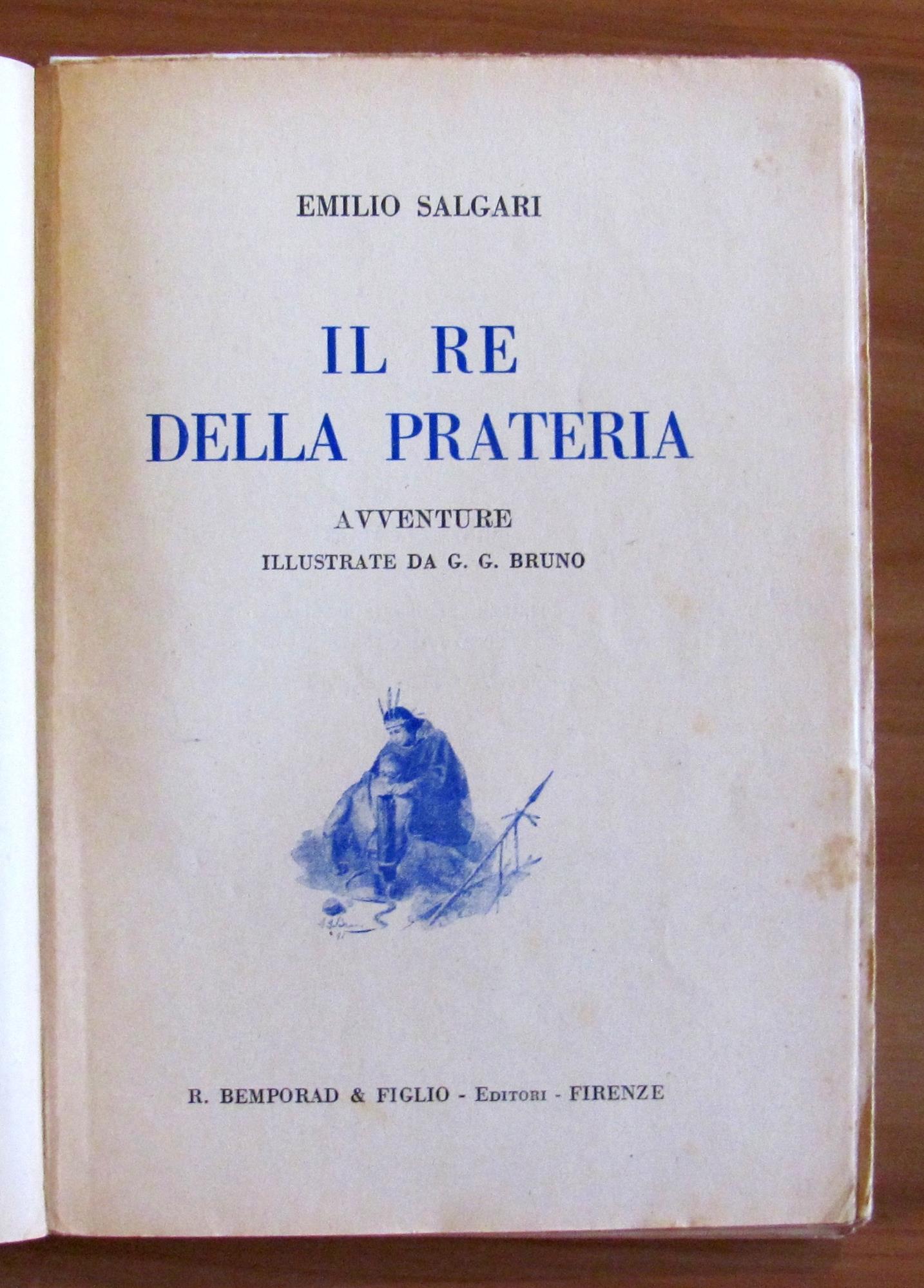 IL RE DELLA PRATERIA - 1931 - ill. G. G. BRUNO