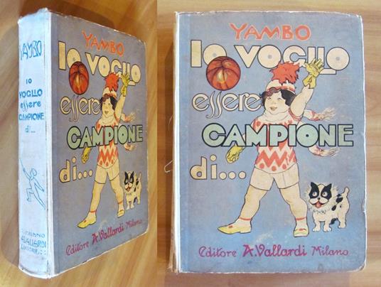IO VOGLIO ESSERE CAMPIONE DI... ? - I edizione 1931 - copertina