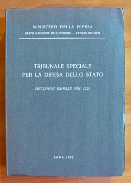 TRIBUNALE SPECIALE PER LA DIFESA DELLO STATO - Decisioni emesse nel 1929 - copertina