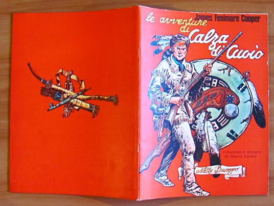 LE AVVENTURE DI CALZA DI CUOIO - Due Albi in uno: Gli Irochesi del Lago Terso e Tradimento alle Mille Isole - James Fenimore Cooper - copertina