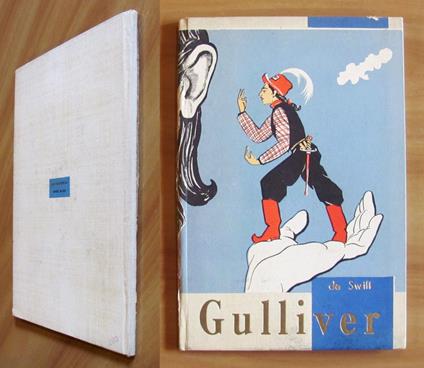 GULLIVER - Coll. La Via Serena - Serie Blu, 1952 ill. CALANCHI - Jonathan Swift - copertina