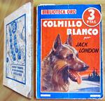 COLMILLO BLANCO - Biblioteca Oro, 1941- ill. BOCQUET