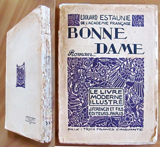 BONNE DAME - Coll. Le Livre Modern Illustré - ill. DELAVIER - Edouard Estaunie - copertina