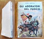 GLI ADORATORI DEL FUOCO - ill. LEMMI