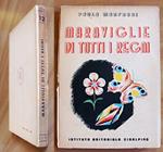 MARAVIGLIE DI TUTTI I REGNI, 1942 - Coll. Il Libro e le Età - Illustrato