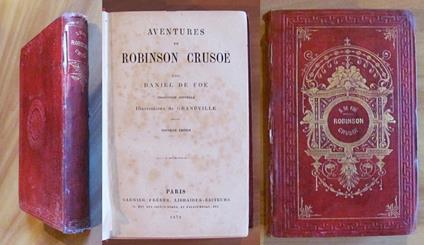 AVENTURES DE ROBINSON CRUSOE, 1872 - ill. GRANDVILLE - Daniel Defoe - copertina