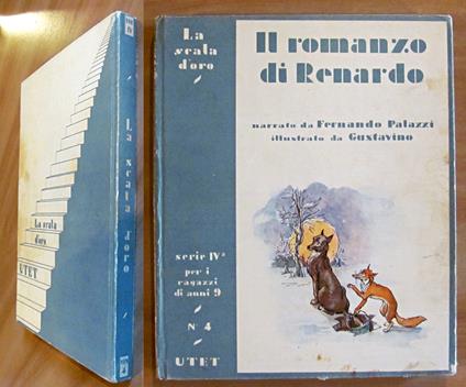 IL ROMANZO DI RENARDO - Coll. La Scala d'Oro, I ed. 1935 - ill. GUSTAVINO - Fernando Palazzi - copertina