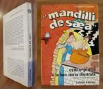 MANDILLI DE SAEA - Cento piatti e la loro storia illustrata - Cucina ligure di tutti - ill. MARCIANTE