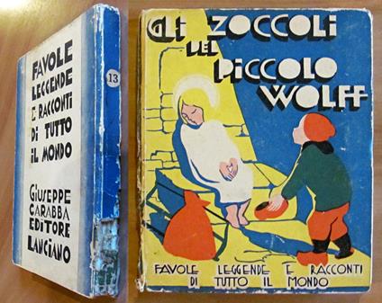 GLI ZOCCOLI DEL PICCOLO WOLFF - Collana Favole Leggende e Racconti, 1932 - François Coppée - copertina