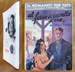 AL FERRO DI CAVALLO D'ORO e CORKSCREW - Coll. Il Romanzo per Tutti - ill. CHILETTO
