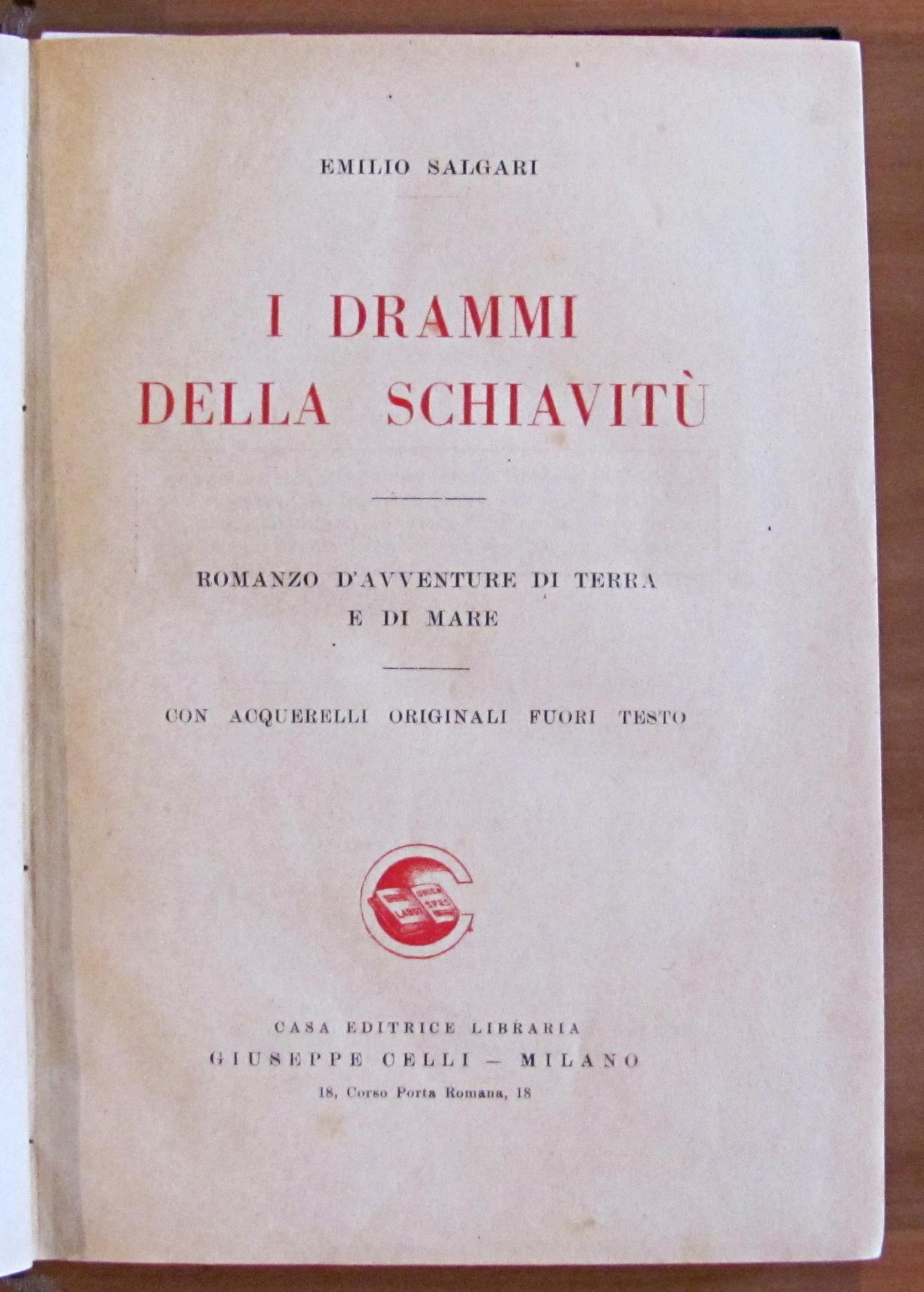 I DRAMMI DELLA SCHIAVITU', 1923 - ill. CASTELLI