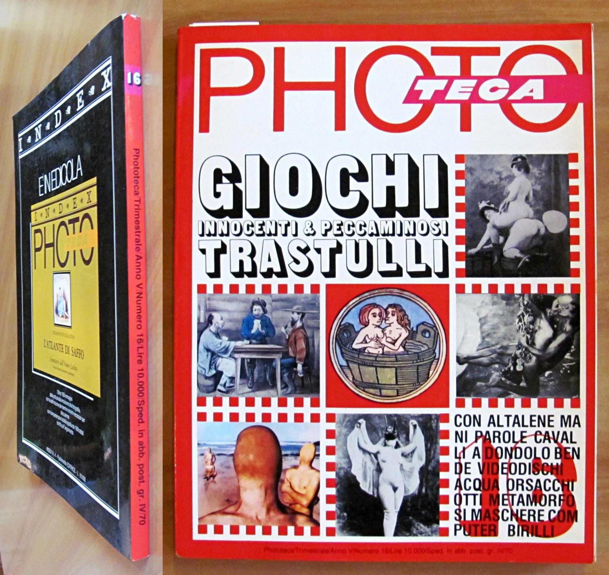 Rivista PHOTOTECA - GiOCHI INNOCENTI E PECCAMINOSI TRASTULLI, 1984