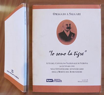 OMAGGIO A SALGARI - IO SONO LA TIGRE - Atti del Convegno Nazionale di Verona 1991 - copertina