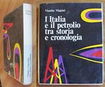 L' Italia E Il Petrolio Tra Storia E Cronologia