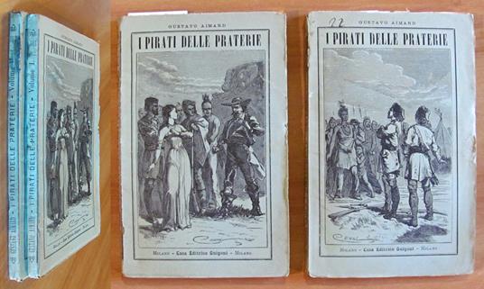 I PIRATI DELLE PRATERIE - 2 Volumi, Completo, 1887 - ill. CENNI - copertina