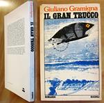 IL GRAN TRUCCO - Coll. La Scala, I ed. 1978