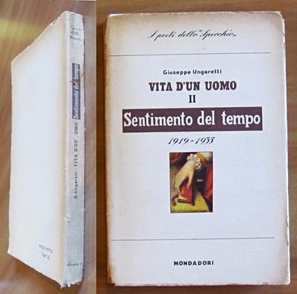 VITA D'UN UOMO VOL. II - SENTIMENTO DEL TEMPO - 1919-1935, I ed. 1943 - Giuseppe Ungaretti - copertina
