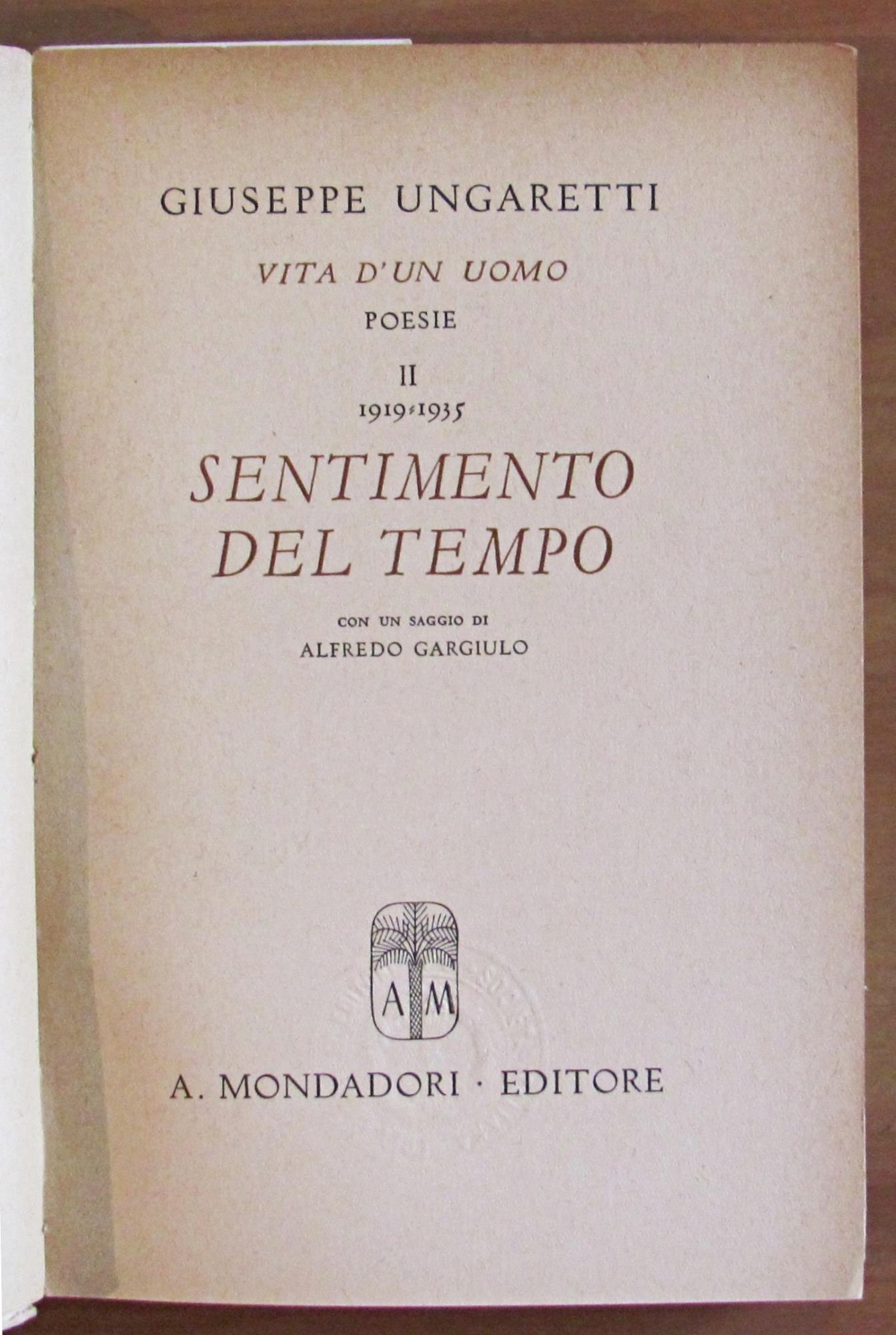 VITA D'UN UOMO VOL. II - SENTIMENTO DEL TEMPO - 1919-1935, I ed. 1943