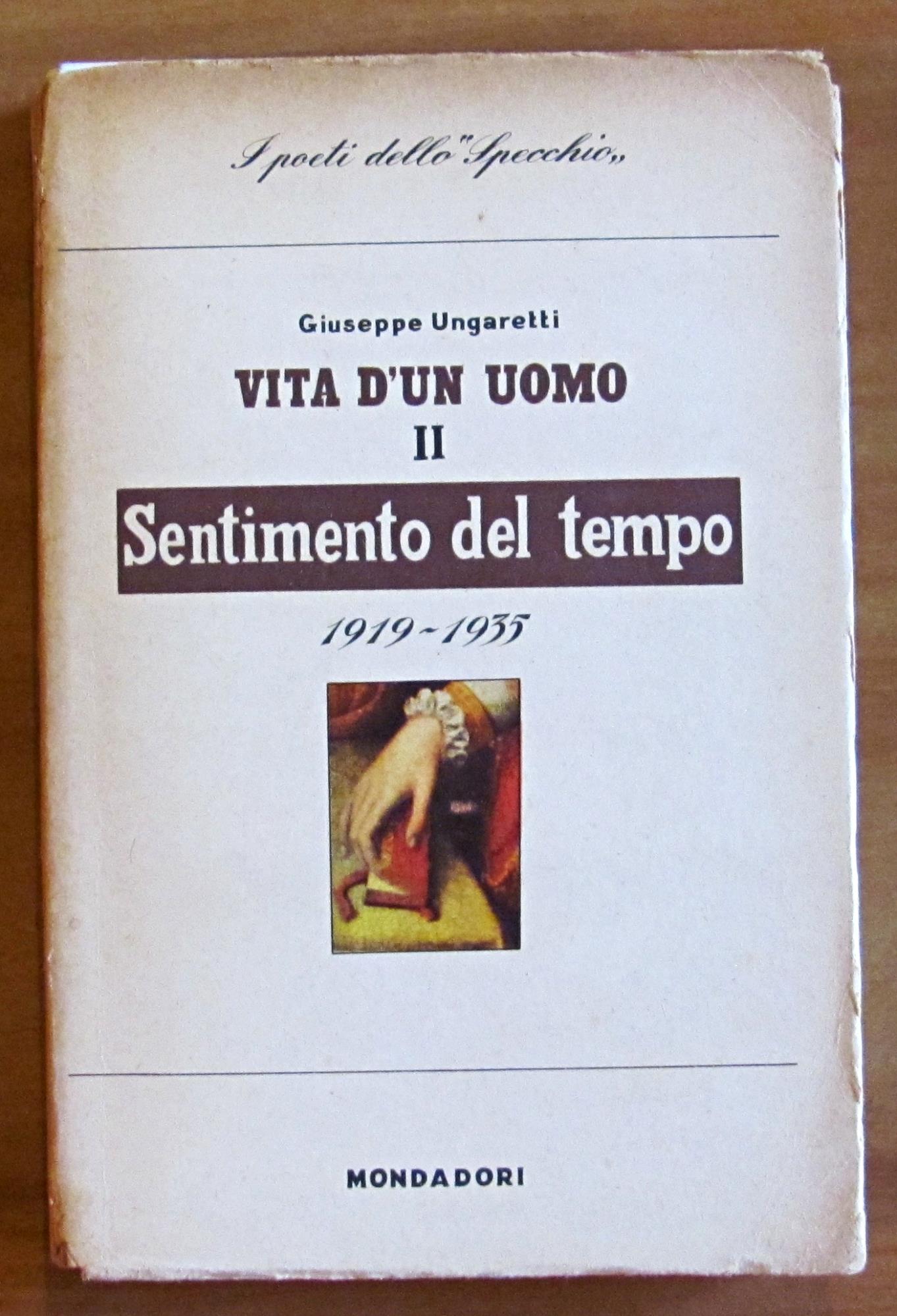 VITA D'UN UOMO VOL. II - SENTIMENTO DEL TEMPO - 1919-1935, I ed. 1943
