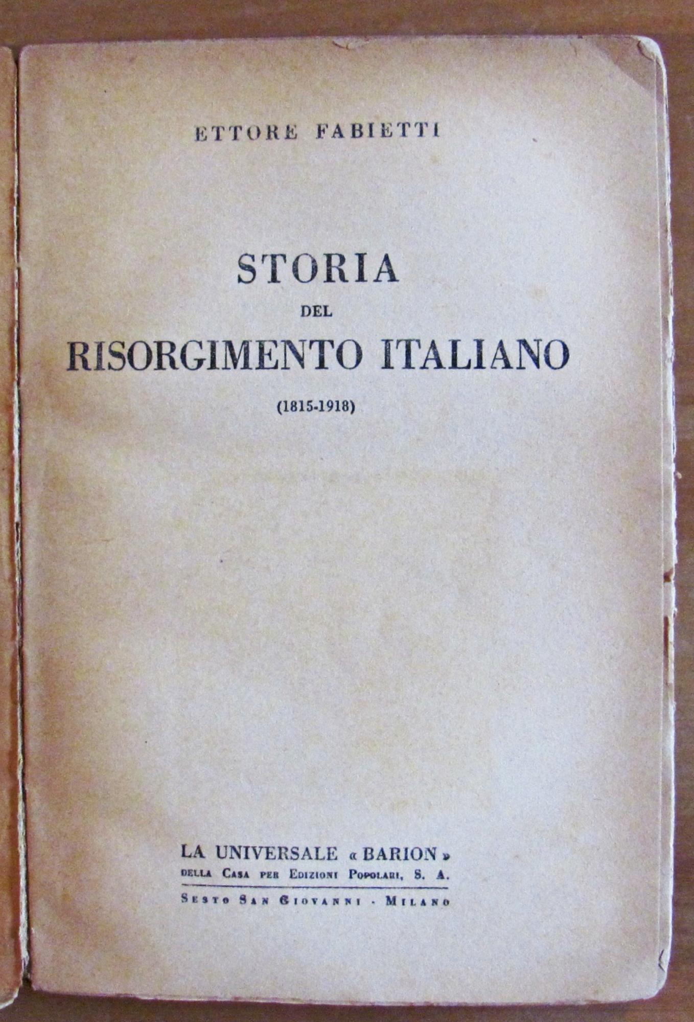 STORIA DEL RISORGIMENTO ITALIANO (1815-1918), I ed. 1941