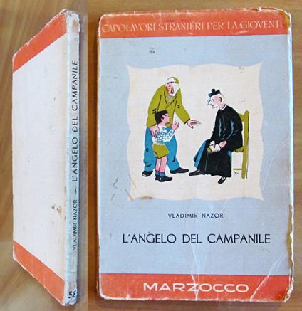 L' ANGELO DEL CAMPANILE - ill. LAPUCCI, I ed. 1951 - copertina