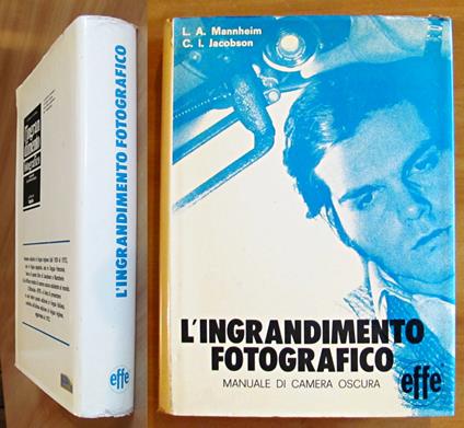 L' INGRANDIMENTO FOTOGRAFICO - Manuale di canera oscura, 1973 - copertina