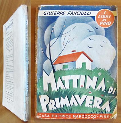 MATTINA DI PRIMAVERA - Collana I Libri di Pino, 1942 - ill. CARNEVALI - Giuseppe Fanciulli - copertina
