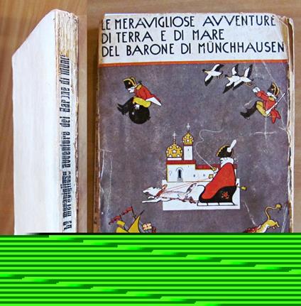 Le meravigliose avventure di terra e di mare del BARONE DI MUNCHHAUSEN, 1934 - ill. DORE' - Rudolf Raspe - copertina