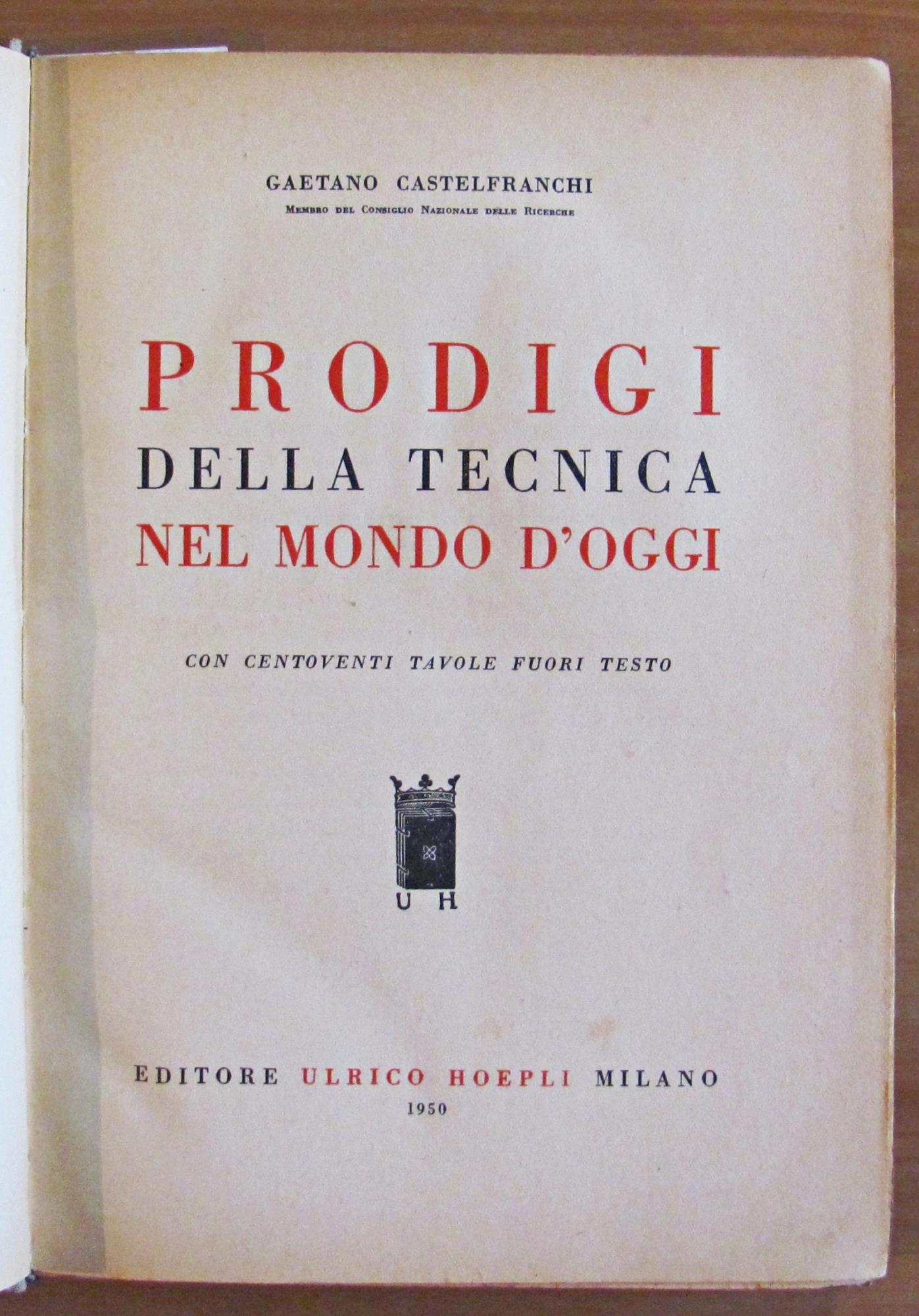 Prodigi Della Tecnica Nel Mondo D'Oggi, 1950