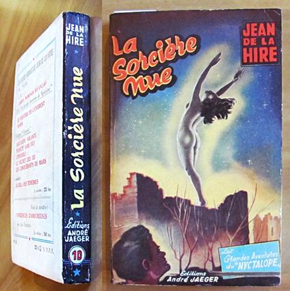 LE SORCIERE NUE - Les Grandes Aventures du Nyctalope, 1954 - Jean De La Hire - copertina