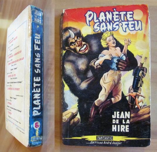 PLANETE SANS FEU - Collana FANTASTIC, 1953 - Jean De La Hire - copertina