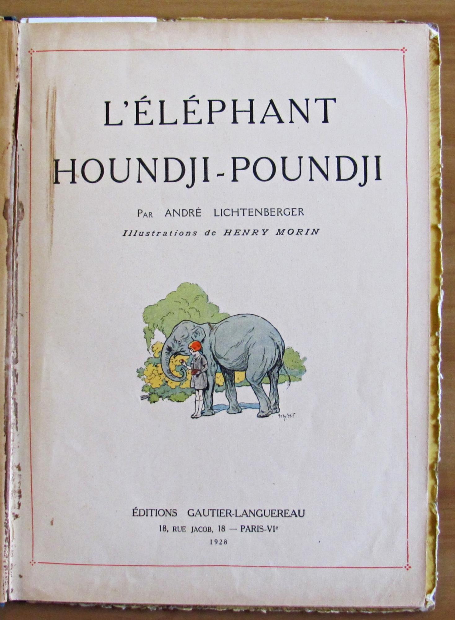 L' ELEPHANT HOUNDJI-POUNDJI, 1928 - ill. MORIN