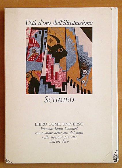 SCHMIED - LIBRO COME UNIVERSO - Coll. L'età d'oro dell'illustrazione N.7 - copertina