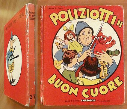 POLIZIOTTO DI BUON CUORE - Bibliotechina Bimbi d'Italia N.37 - ill. GALBIATI - Maria B. Pasini - copertina