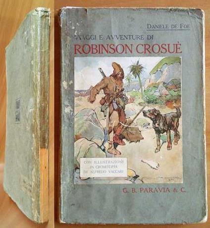 VIAGGI E AVVENTURE DI ROBINSON CROSUE', 1930 - ill. VACCARI - Daniel Defoe - copertina