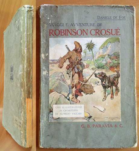 VIAGGI E AVVENTURE DI ROBINSON CROSUE', 1930 - ill. VACCARI - Daniel Defoe - copertina