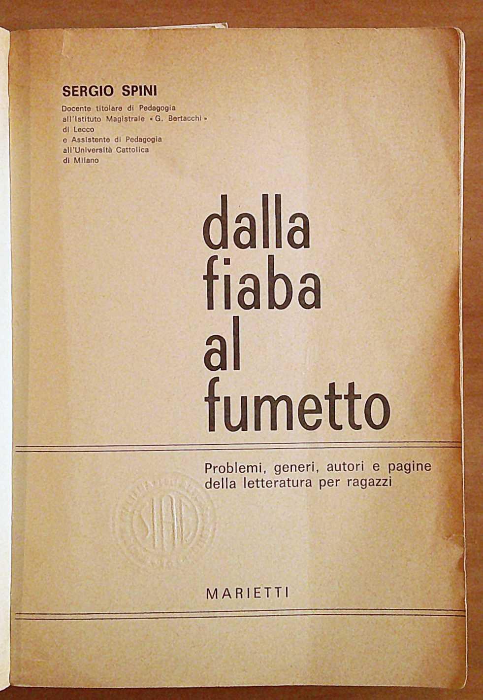DALLA FIABA AL FUMETTO, I ed. 1969 - Problemi, generi, autori e pagine della letteratura per ragazzi