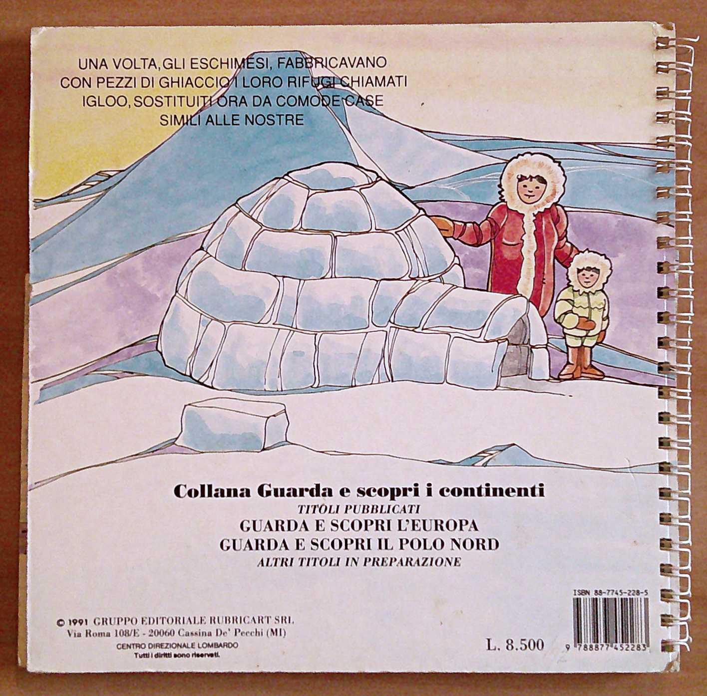 GUARDA E SCOPRI IL POLO NORD - Coll. Guarda e Scopri i Continenti, 1991