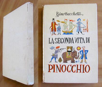 LA SECONDA VITA DI PINOCCHIO, 1954 - ill. CARPINTIERI - Gino Cucchetti - copertina