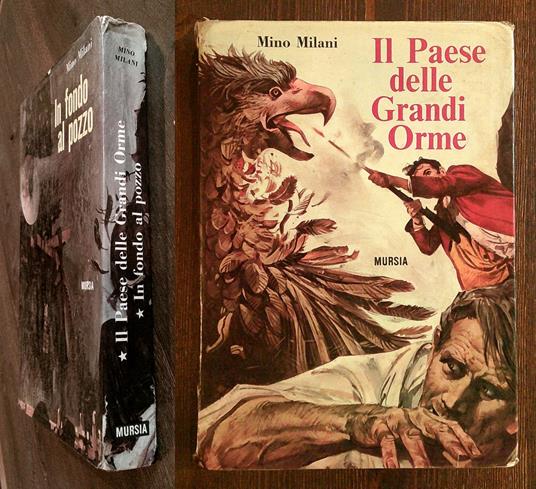 IL PAESE DELLE GRANDI ORME + IN FONDO AL POZZO, 1968 - ill. UGGERI - Mino Milani - copertina