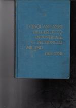 I Cinquant'Anni Dell'Istituto Industriale G. Feltrinelli Milano 1908-1958
