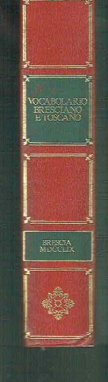 Vocabolario Bresciano E Toscano - Ristampa Anastatica Dialetto Bresciano - copertina