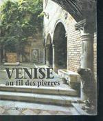 Venise Au Fil Des Pierres
